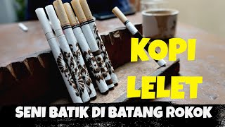 LOST IN INDONESIA JALAN-JALAN MENIKMATI KOPI LELET DAN BATIK ROKOK シリーズ 46 レレッ珈琲
