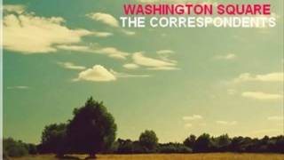 Washington Square - The Correspondents