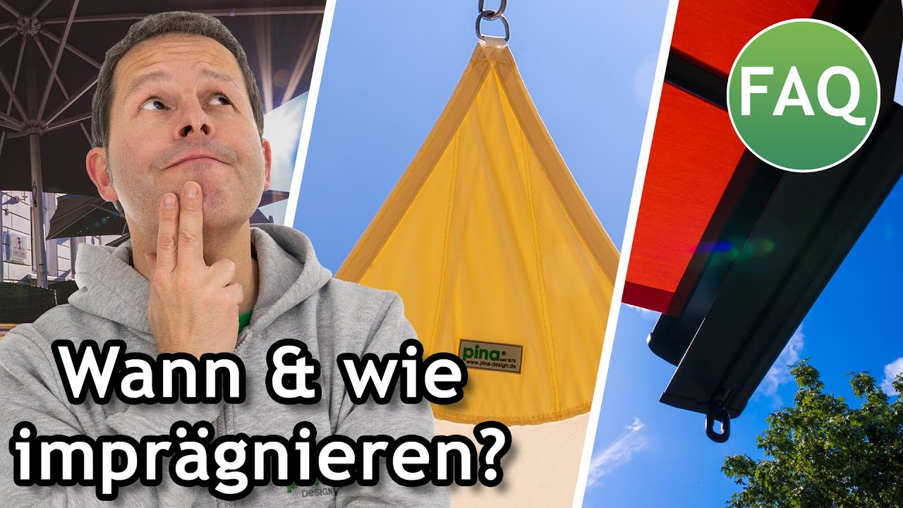 Wie imprägniert man Sonnensegel und Markisen richtig? Pina Tipps