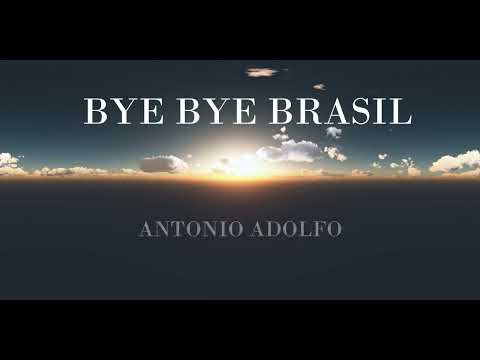 Antonio Adolfo - "Bye Bye Brasil"