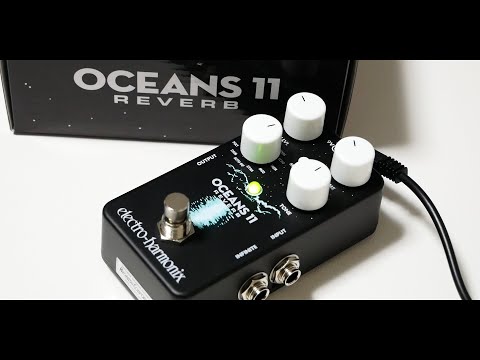 【Unboxing】electro-harmonix OCEANS11 REVERB