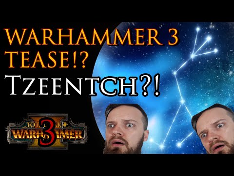 Warhammer 3 tease: Tzeentch?!?!