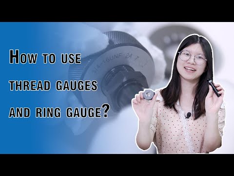 How to use thread gauges and ring gauge?