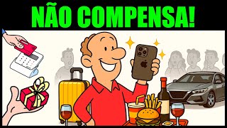7 COISAS QUE NÃO MERECEM O SEU DINHEIRO E VOCÊ AINDA INSISTE EM PAGAR | Educação Financeira