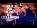 PMM - Wstawaj feat. O.S.T.R. Grubson 