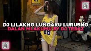 Download lagu DJ LILAKNO LUNGOKU LURUSNO DALAN MLAKUMU || BY DJ TEBAZ || DJ TIKTOK TERBARU 2025‼️ mp3 Download lagu DJ LILAKNO LUNGOKU LURUSNO DALAN MLAKUMU || BY DJ TEBAZ || DJ TIKTOK TERBARU 2025‼️ mp3