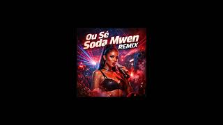 Download lagu “Ou sé soda mwen'-Remix #fypシ #remix #dj #shatta #techno mp3