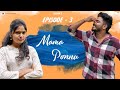 Mama Ponnu Season 2 Episode 3 Tamil Love Web Series Ashwin Raja Akshan Archana