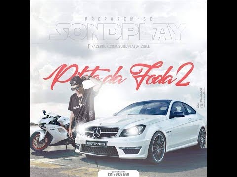 Son d'Play - Piloto da Foda 2 (Lyric Vídeo Oficial)
