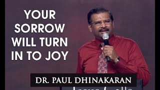 Your Sorrow Will Turn Into Joy (English - Hindi) | Dr. Paul Dhinakaran