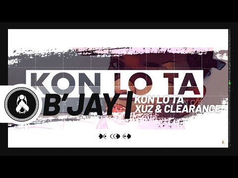 B'Jay - Kon Lo Ta Ft. Xuz & Clearance (Official Audio)