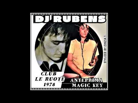 DJ RUBENS@CLUB LE RUOTE 1978 -  ANTEPRIMA MAGIC KEY - DJ SET AUDIO (Video by Cinzia T.)