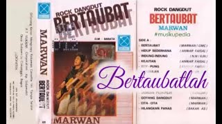 Download lagu (Full Album) Marwan (Rock Dangdut) # Bertaubat mp3