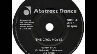 Cool Notes - Why Not (Dj "S" Bootleg Extended Dance Re-Mix)