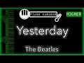 Yesterday (HIGHER +3) - The Beatles - Piano Karaoke Instrumental