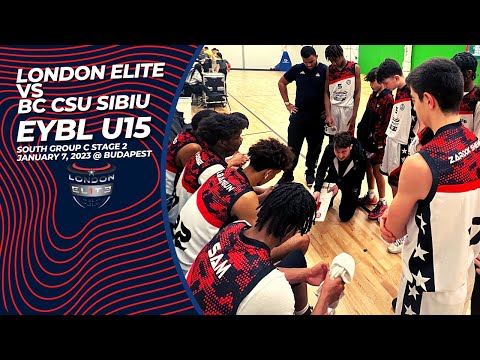 London Elite vs BC CSU Sibiu | EYBL U15 South Group C Stage 2 | Budapest