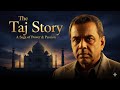 The Taj Story Full HD Movie Story Paresh Rawal Taj Mahal Ka Rahasya New Hindi Movie 2025
