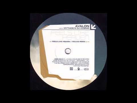 Avalon meets Mythos 'N DJ Cosmo - Feels Like Heaven (Rocco Remix) -2002-