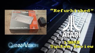 ChinnyVision - Ep 309 - "Refurbished" Atari 130 XE System Review