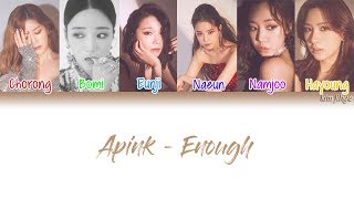 Apink (에이핑크) – Enough Lyrics (Han|Rom|Eng|COLOR CODED)