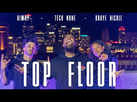 Hiway - Top Floor (ft. Tech N9ne and Braye Nicole) | Official Music Video
