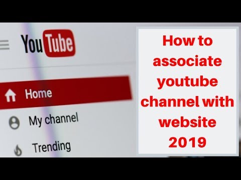 How to associate youtube channel with website 2019