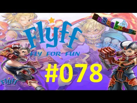 Let's play! Flyff #078 Mirrotix mein Healer Lv.50 (german HD)