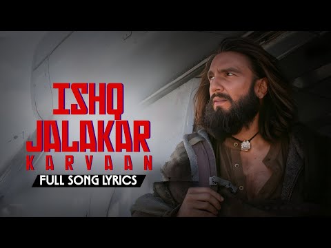 Ishq Jalakar - Karvaan (Song Lyrics) | Dhurandhar | Ranveer Singh, Sanjay Dutt | Saregama Music