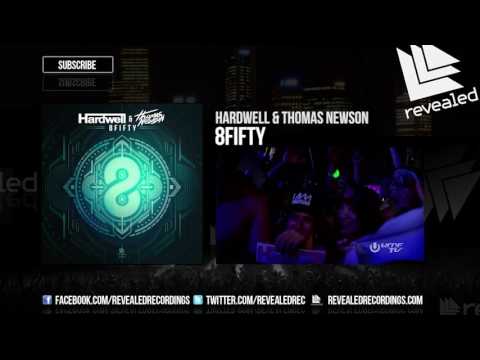 Hardwell & Thomas Newson - 8Fifty (OUT NOW!)