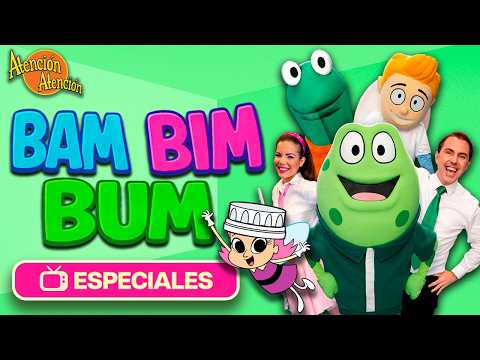 Bam Bim Bum  - Atención Atención 🍭 ⭐  Canciones Infantiles (El especial)