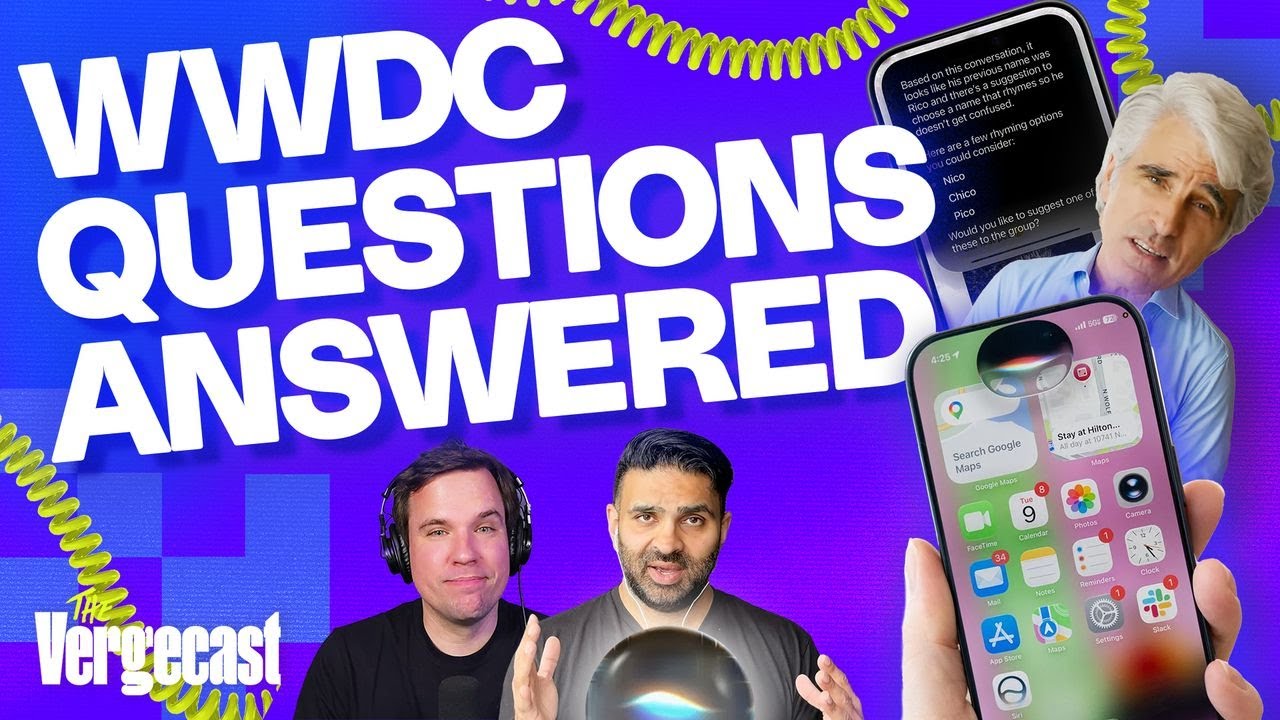 Your biggest questions from Apple's WWDC | The Vergecast