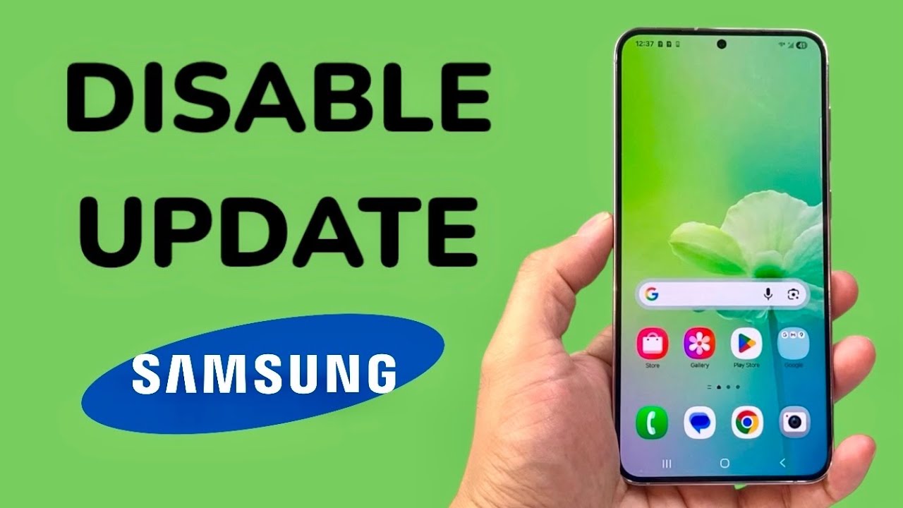 How To Disable Forced Auto Update On Samsung Phone