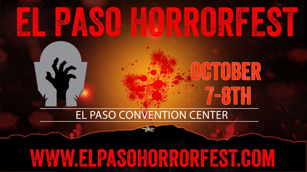 El Paso Horrorfest 2025 Tickets at El Paso Convention Center in El Paso by Fat Man Events Tixr