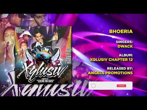 04 BHOERIA | DWACK | XQLUSIV VOL 12 | ANGELS PROMOTIONS