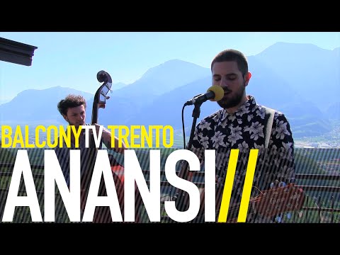 ANANSI - CI STAVAMO DENTRO (BalconyTV)