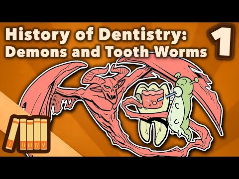 History of Dentistry - Demons and Tooth Worms - Extra History - Part 1
