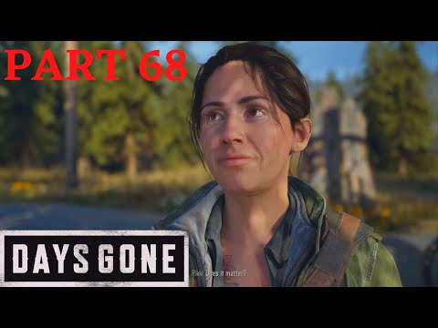 DAYS GONE WALKTHROUGH PART 68 - I GOT A JOB FOR YOU