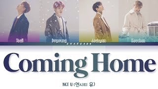 NCT U Coming Home Lyrics (엔시티 유 Coming Home 가사) | Color Coded [4K] | Han/Rom/Eng width=