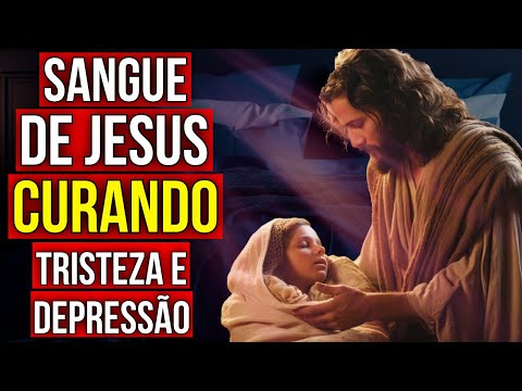 ORAÇÃO AO SANGUE DE JESUS PARA PEDIR A CURA DA DEPRESSÃO E DA TRISTEZA | Ouça Dormindo