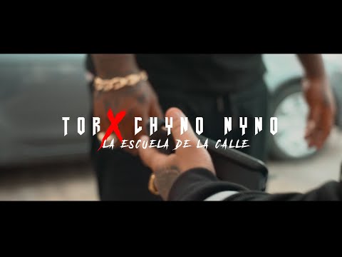 Tor x Chyno Nyno - La Escuela De La Calle (Video Oficial)