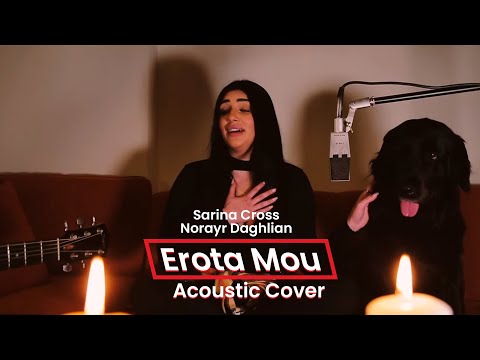 Sarina Cross feat. Norayr Daghlian - Erota Mou (Acoustic Cover)