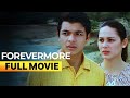 Forevermore FULL MOVIE Digitally Restored Kristine Hermosa Jericho Rosales