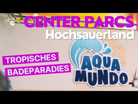 Aqua Mundo - Das tropische Badeparadies von Center Parcs Hochsauerland