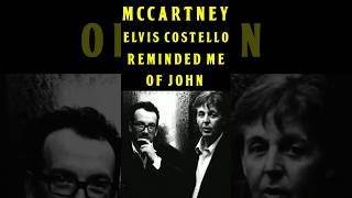 Paul McCartney: Elvis Costello Reminds Him Of John Lennon