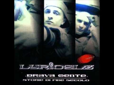Lyricalz - Brava gente - Storie di fine secolo — Ognuno a suo modo. (Ft. Left Side & Dj Double S)