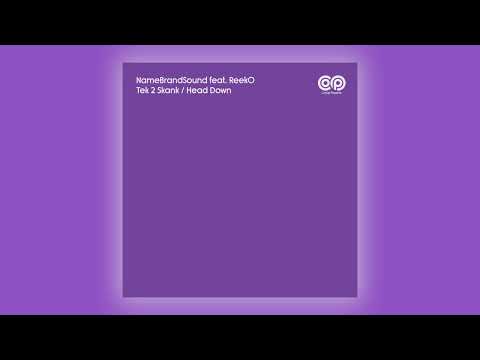 NameBrandSound - Tek 2 Skank (feat. Reek0) [Audio]
