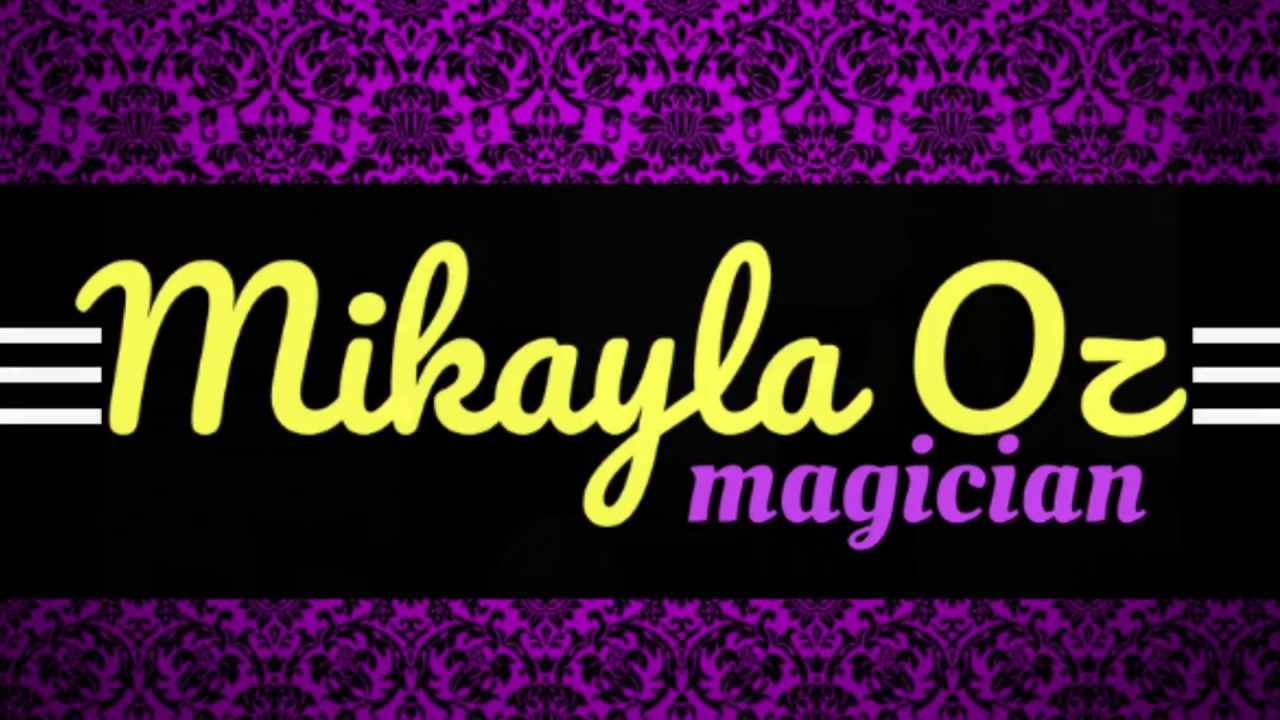 Promotional video thumbnail 1 for Magician Mikayla Oz