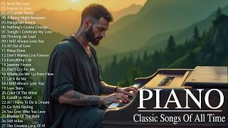 100 Most Famous Classical Piano Pieces - The Best Relaxing Piano Instrumental Love Songs Playlist