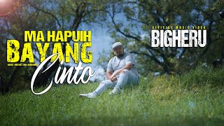 Download lagu Bigheru - Mahapuih Bayang Cinto mp3 Download lagu Bigheru - Mahapuih Bayang Cinto mp3