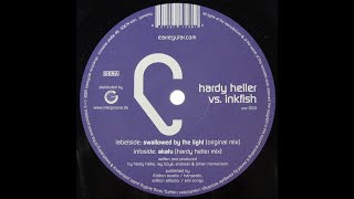 Hardy Heller vs. Inkfish – Swallowed By The Light (Original Mix)